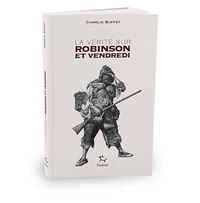 La vérité sur Robinson et Vendredi