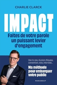 Amazon e books téléchargement gratuit Impact - Faites de votre parole un puissant levier d'engagement par Jean-Claude Le Grand (French Edition) 9782501189798 CHM PDB RTF