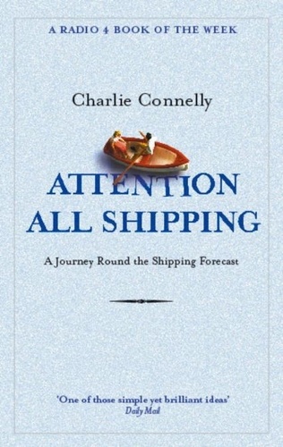 Attention All Shipping. A Journey Round the Shipping Forecast
