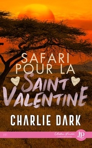 Charlie Dark - Safari pour la saint ValentinE.