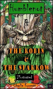 Humblenot And The Robin And The Sparrow