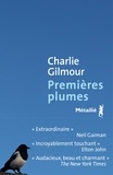 Charlie Gilmour - Premières plumes.