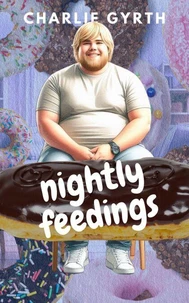 Nightly Feedings: A Gay Gainer Erotic Romance