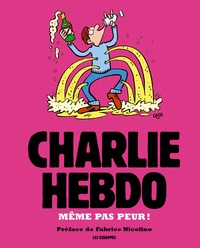  Charlie Hebdo - Charlie Hebdo : Même pas peur !.