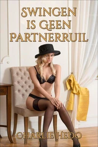 Swingen is geen Partnerruil
