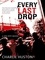 Every Last Drop. A Joe Pitt Novel