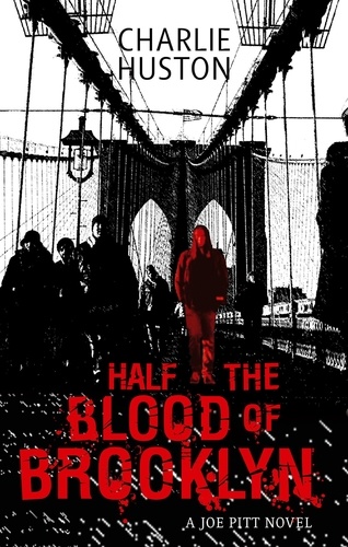 Half The Blood Of Brooklyn. A Joe Pitt Novel, book 3