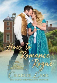 How to Romance a Rogue