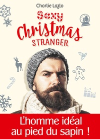 Livres Epub à téléchargement gratuit Sexy Christmas Stranger (teaser) (French Edition) 9791025747933 par Charlie Lazlo ePub