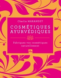 Charlie Marandet - Cosmétiques ayurvédiques.