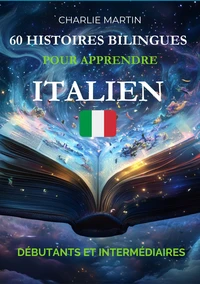 60 courtes histoires pour apprendre l'Italien
