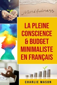 La Pleine Conscience &amp; Budget Minimaliste En Français