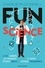 Fun science