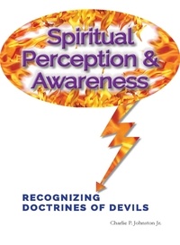  Charlie P. Johnston Jr. - Spiritual Perception &amp; Awareness.