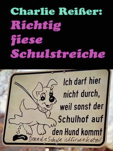 Richtig fiese Schulstreiche