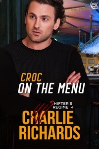  Charlie Richards - Croc on the Menu - Shifter's Regime, #4.