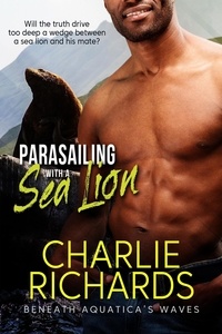  Charlie Richards - Parasailing with a Sea Lion - Beneath Aquatica's Waves, #11.