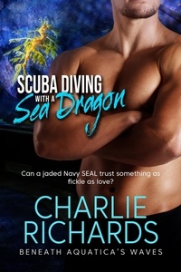  Charlie Richards - Scuba Diving with a Sea Dragon - Beneath Aquatica's Waves, #14.
