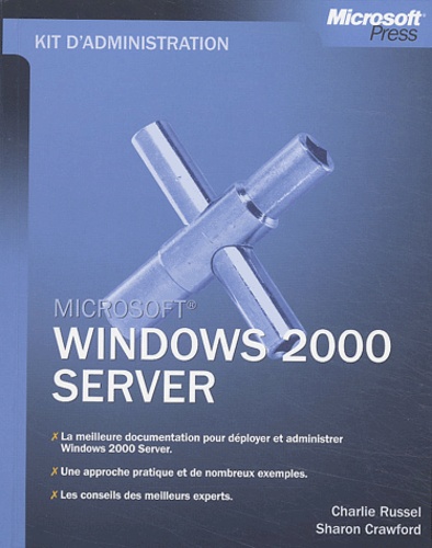 Charlie Russel et Sharon Crawford - Windows 2000 Server.