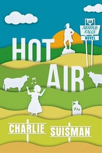  Charlie Suisman - Hot Air - Arnold Falls, #2.