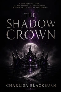 The shadow crown