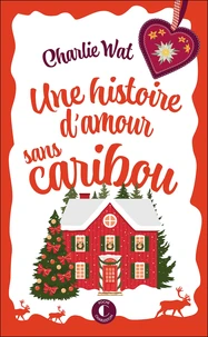 Une histoire d'amour sans caribou