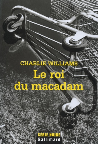 Charlie Williams - Le roi du macadam.