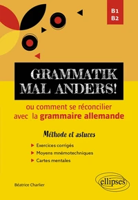 Grammatik mal anders! ou comment se réconcilier avec  la grammaire allemande