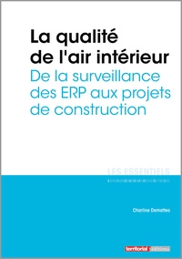 Charline Dematteo - La qualité de l'air intérieur - De la surveillance des ERP aux projets de construction.