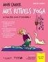 Charline Girardel - Mon cahier mes rituels yoga - Avec 12 cartes feel good.