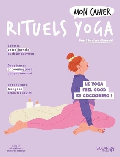 Mon cahier rituels yoga. Le yoga feel good et cocooning !
