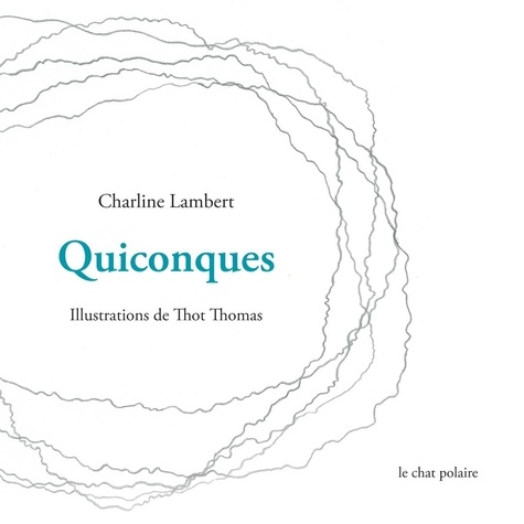 Charline Lambert et Thomas Thot - Quiconques.