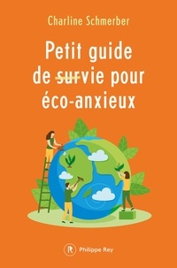 Télécharger des ebooks complets Petit guide de (sur)vie pour éco-anxieux CHM DJVU