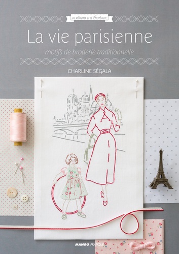 Charline Segala - La vie parisienne - Motifs de broderie traditionnelle.