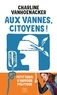 Charline Vanhoenacker - Aux vannes, citoyens ! - Petit essai d'humour politique.