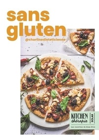 Charline Wirth - Sans gluten - Kitchen thérapie.