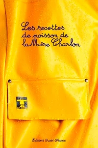 Les recettes de poisson de la Mère Charlon
