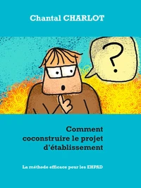 Comment coconstruire le projet d'établissement