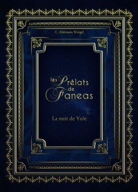 Les Prélats de Faneas : La nuit de Yule - La nuit de Yule