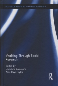 Charlotte Bates et Alex Rhys-Taylor - Walking Through Social Research.