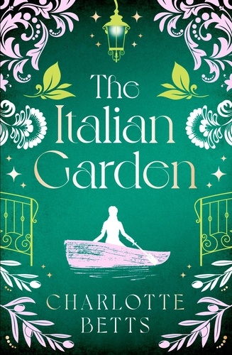 The Italian Garden. The perfect historical fiction to fall in love with this spring!