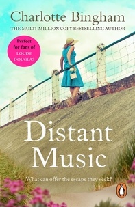 Charlotte Bingham - Distant Music - an unputdownable saga set in the glamorous world of the theatre from bestselling author Charlotte Bingham.