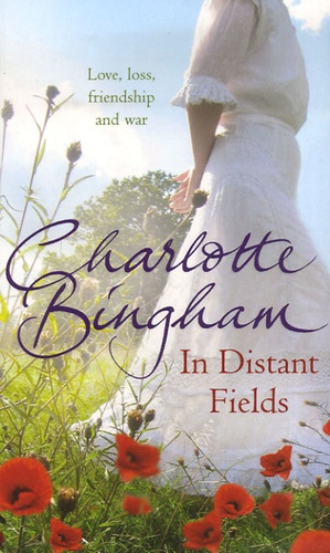 Charlotte Bingham - In Distant Fields.