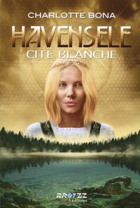 Charlotte Bona - Havensele  : Cité blanche.