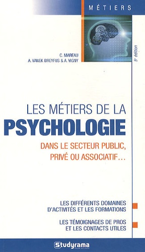 Charlotte Bourgeois et Adeline Vanek Dreyfus - Les métiers de la psychologie.