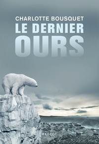 Téléchargement gratuit pdf e books Le dernier ours