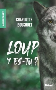 Charlotte Bousquet - Loup y es-tu ?.