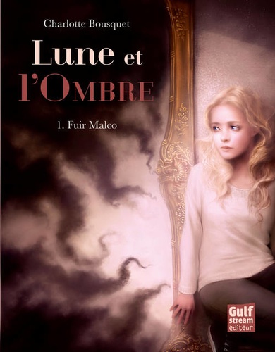 Lune et l'ombre Tome 1 Fuir Malco - Occasion