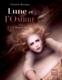 Briser le sort