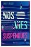 Charlotte Bousquet - Nos vies suspendues.